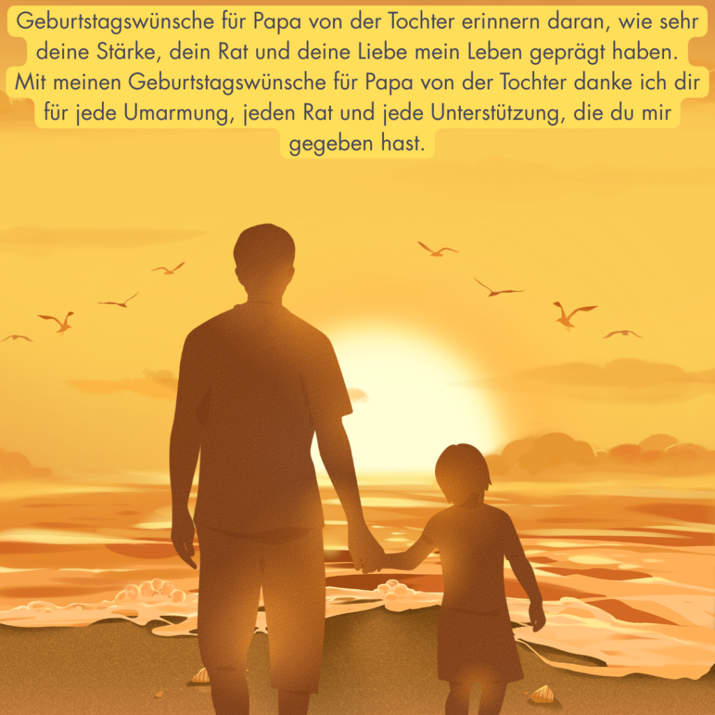 Geburtstagswünsche für Papa von der Tochter