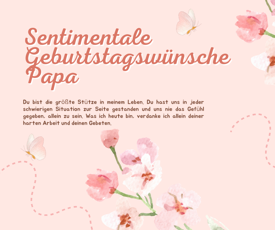 Sentimentale Geburtstagswünsche Papa